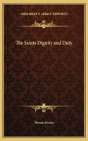 The Saints Dignity and Duty