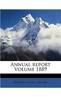 Annual Report Volume 1889