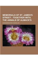 Memorials of St. James's Street: (English)