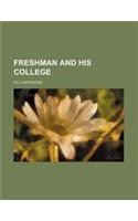 The Freshman and His College