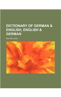 Dictionary of German & English, English & German