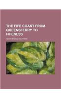 The Fife Coast from Queensferry to Fifeness