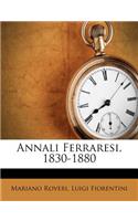 Annali Ferraresi, 1830-1880