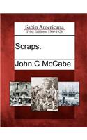 Scraps.