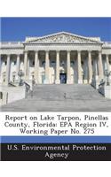 Report on Lake Tarpon, Pinellas County, Florida: EPA Region IV, Working Paper No. 275