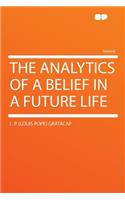 The Analytics of a Belief in a Future Life