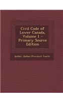 Civil Code of Lower Canada, Volume 1