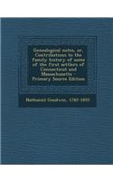 Genealogical Notes, Or, Contributions to the Family History of Some of the First Settlers of Connecticut and Massachusetts