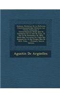 Examen Historico de La Reforma Constitucional Que Hicieron Las Cortes Generales y Estraordinarias Desde Que Se Instalaron En La Isla de Leon, El Dia 24 de Setiembre de 1810, Hasta Que Cerraron En Cadiz Sus Sesiones En 14 del Propio Mes de 1813, Vol