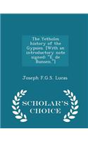 The Yetholm History of the Gypsies. [with an Introductory Note Signed