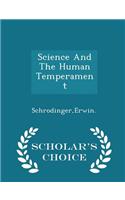 Science and the Human Temperament - Scholar's Choice Edition