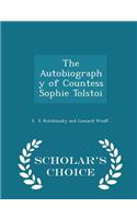The Autobiography of Countess Sophie Tolstoi - Scholar's Choice Edition