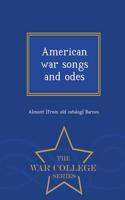 American War Songs and Odes - War College Series