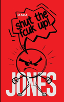 Please, Shut The Fcuk Up!