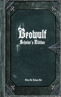 Beowulf: Scholar's Edition: Scholar's Edition(English)