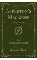 Appleton's Magazine, Vol. 9: January-June, 1907 (Classic Reprint): January-June, 1907 (Classic Reprint)