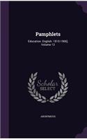 Pamphlets: Education. English. 1810-1906], Volume 12