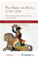 War, Empire and Slavery, 1770-1830