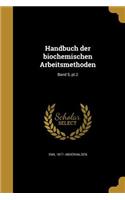 Handbuch der biochemischen Arbeitsmethoden; Band 5, pt.2