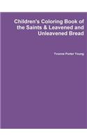 Children's Coloring Book of the Saints & Leavened and Unleavened Bread