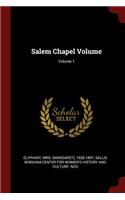 Salem Chapel Volume; Volume 1