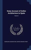 SOME ACCOUNT OF GOTHIC ARCHITECTURE IN S