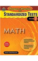 Prepare & Practice for Standardized Tests: Math Grd 7