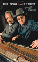 Elvis Costello & Allen Toussaint, the River in Reverse