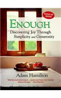 Enough, Revised and Updated: Discovering Joy Through Simplicity and Generosity: Discovering Joy Through Simplicity and Generosity