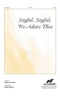 Joyful, Joyful, We Adore Thee