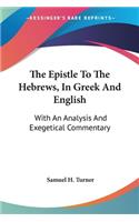 The Epistle To The Hebrews, In Greek And English