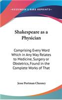 Shakespeare as a Physician