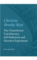 Christine Brooke-Rose: The Chameleonic Text Between Self-Reflexivity and Narrative Experiment