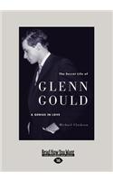 The Secret Life of Glenn Gould