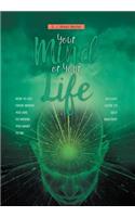 Your Mind or Your Life