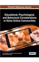 Educational, Psychological, and Behavioral Considerations in Niche Online Communities