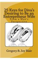 25 Keys for Diva's Desiring to Be an Entrepreneur Wife