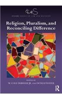 Religion, Pluralism, and Reconciling Difference