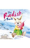Radish Is Back