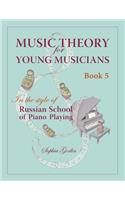 Music Theory for Young Musicians in the Style of Russian School of Piano Playing