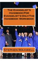 Evangelist's Handbook/For Evangelist's Only/The Handbook Workbook