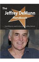 The Jeffrey Demunn Handbook - Everything You Need to Know about Jeffrey Demunn