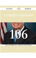 Lindsey Graham 106 Success Secrets - 106 Most Asked Questions on Lindsey Graham - What You Need to Know