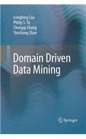 Domain Driven Data Mining