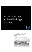 An Introduction to Area Drainage Systems: (Drainage Systems Engineering)