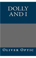 Dolly and I: (English)