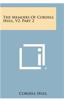 The Memoirs of Cordell Hull, V2, Part 2