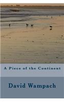 A Piece of the Continent