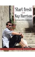 'Start fresh' with Nay Harrison