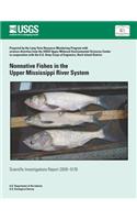 Nonnative Fishes in the Upper Mississippi River System: (English)